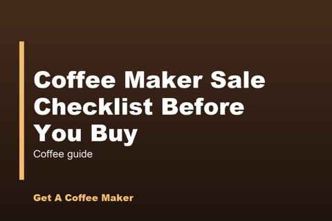 cover-8028 Coffee Maker Sale Checklist Before You Buy